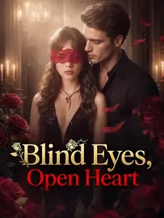 Blind Eyes, Open Heart