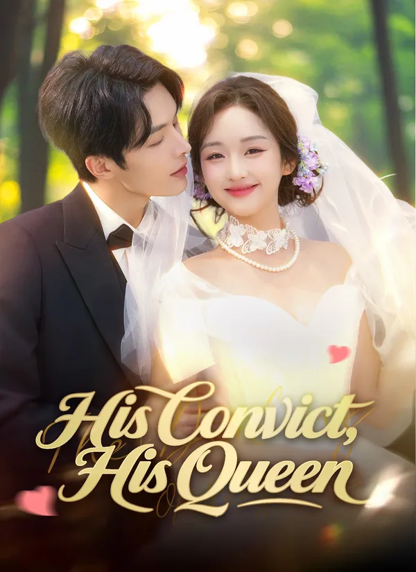 His Convict, His Queen
