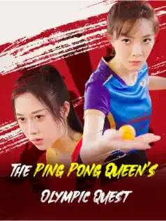The Ping Pong Queen’s Olympic Quest