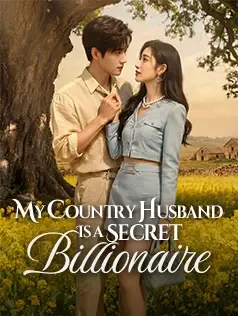 My Country Husband Is a Secret Billionaire