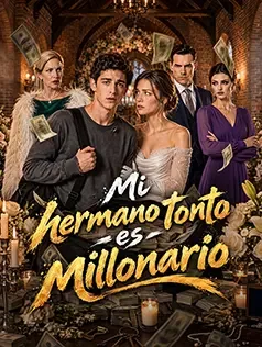 Mi hermano tonto es millonario