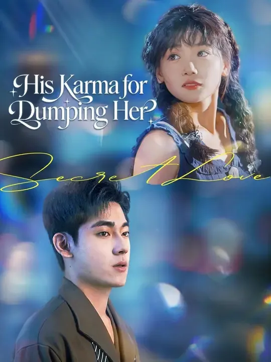 His Karma for Dumping Her