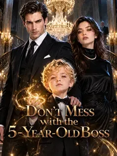 Don't Mess with the 5-Year-Old Boss