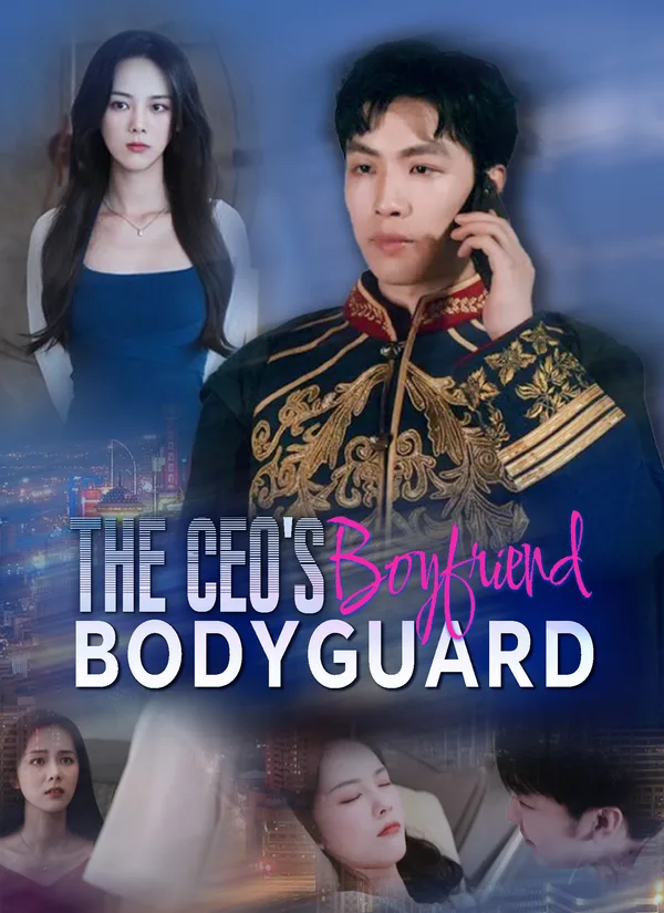 (Dubbed) The CEO's Bodyguard Boyfriend