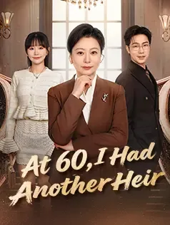 At 60, I Had Another Heir