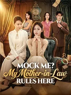 Mock Me? My Mother-in-Law Rules Here
