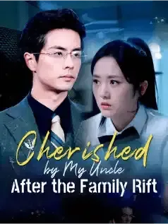 Cherished by My Uncle After the Family Rift