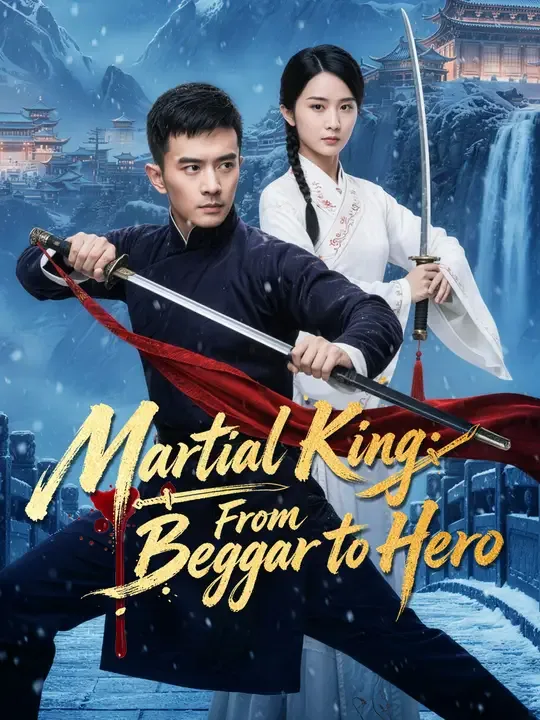 Martial King: From Beggar to Hero