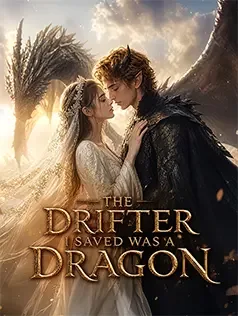 The Drifter I Saved Was a Dragon