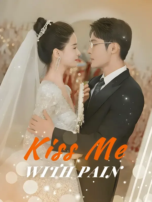 Kiss Me With Pain