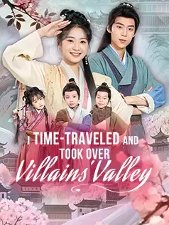I Time-Traveled and Took Over Villains' Valley