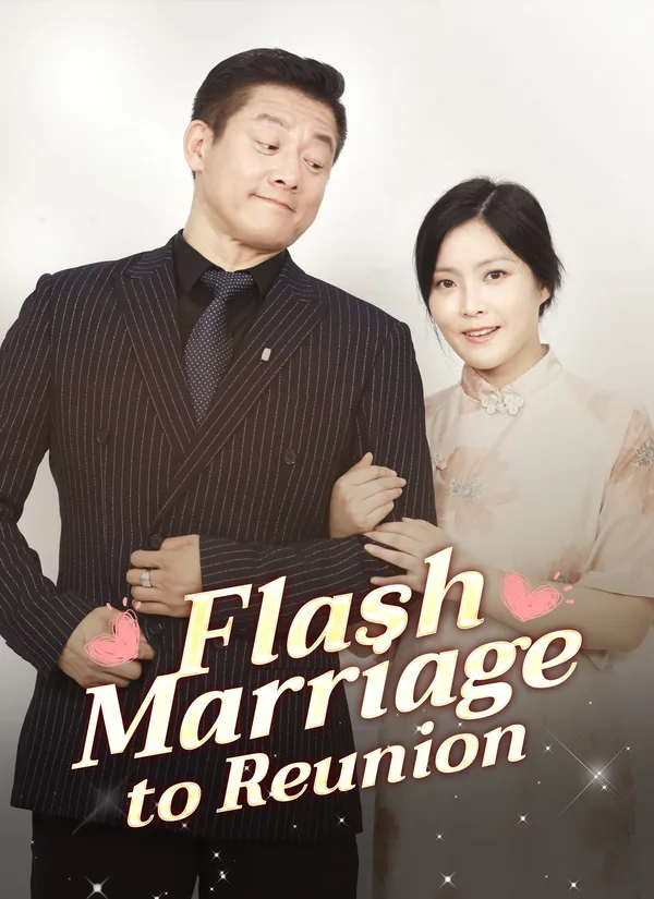 Flash Marriage to Reunion