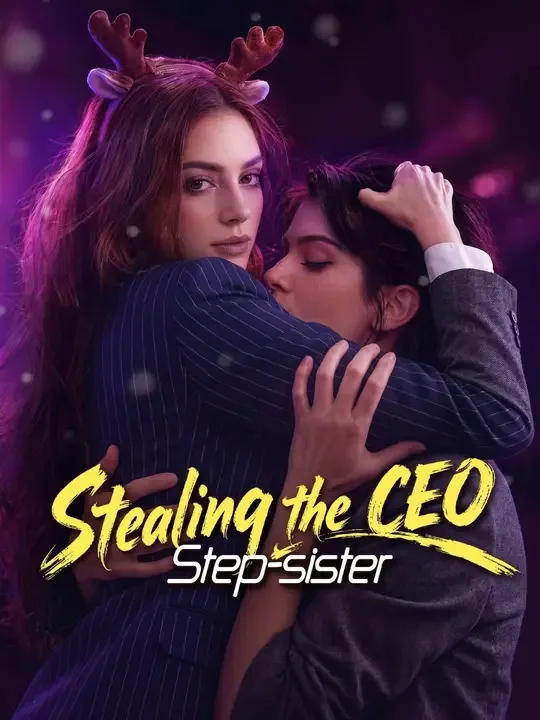 Stealing the CEO Step-sister