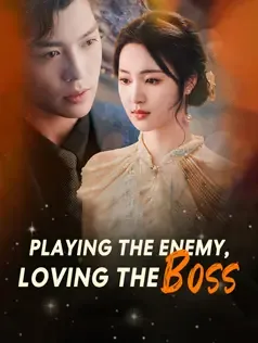 Playing the Enemy, Loving the Boss