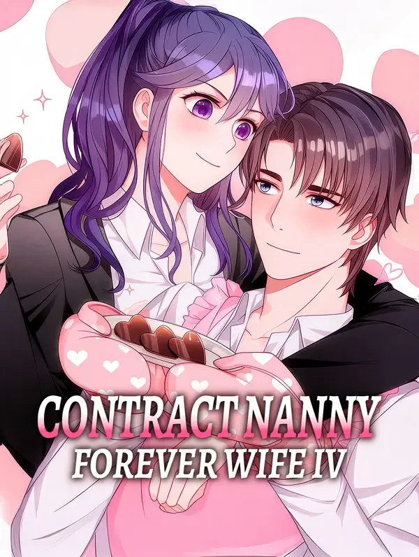 Contract Nanny, Forever Wife IV