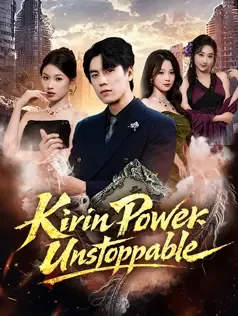 Kirin Power: Unstoppable