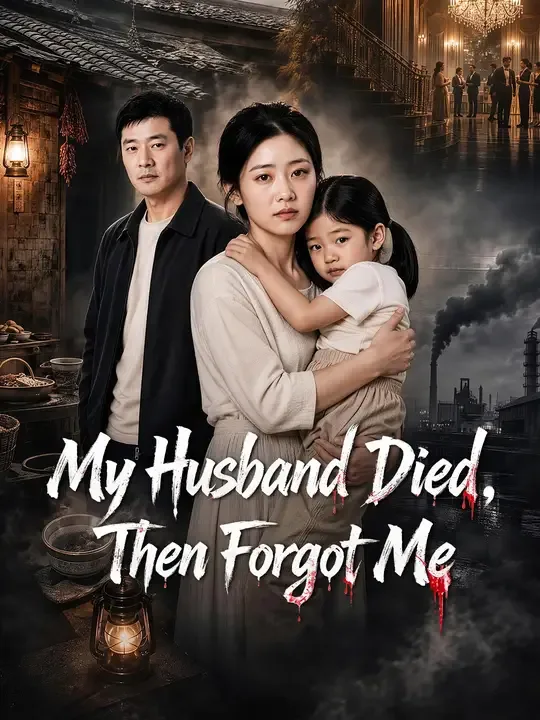 My Husband Died, Then Forgot Me