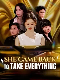 She Came Back to Take Everything